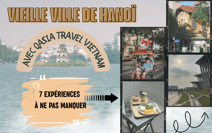 Vieille ville de Hanoi : 7 expériences à ne pas manquer 