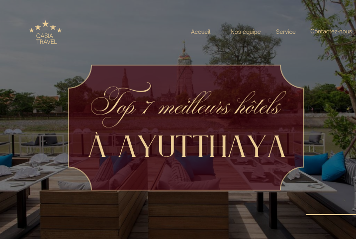Quels sont les meilleurs hôtels à Ayutthaya ? Top 7 sélection pour tous les budgets